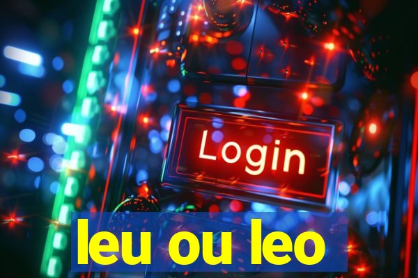 leu ou leo